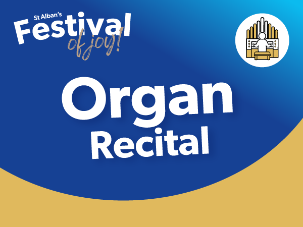 Festival of Joy Organ Recital